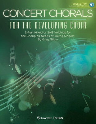 CONCERT CHORALS FOR THE DEVELOPING CHOIR 3 PART/SAB