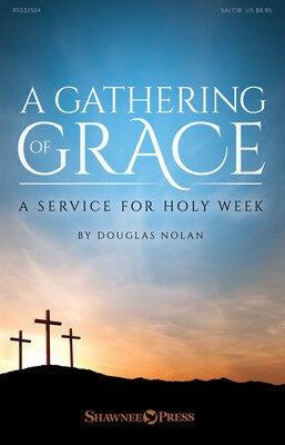A GATHERING OF GRACE SA(T)B
