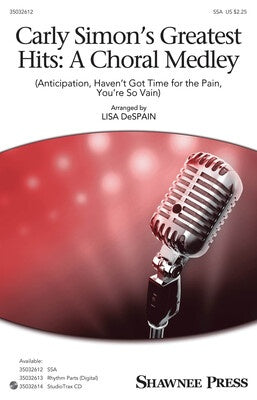 CARLY SIMONS GREATEST HITS A CHORAL MEDLEY SSA