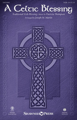 A CELTIC BLESSING SATB