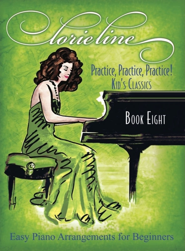 LORIE LINE - PRACTICE! PRACTICE! PRACTICE! KIDS CLASSICS BK