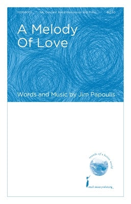 A MELODY OF LOVE SA/DESCANT