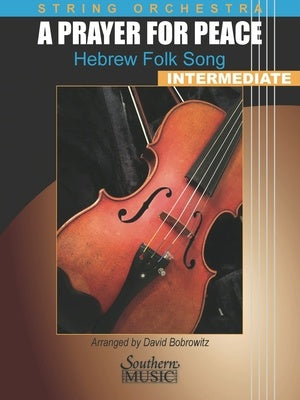 A PRAYER FOR PEACE HEBREW FOLK SONGS SO SC/PTS