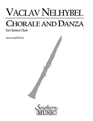 CHORALE AND DANZA CLARINET CHOIR