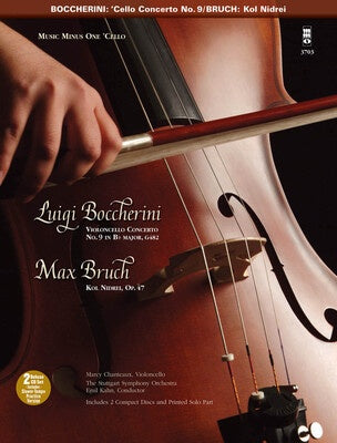 BOCCHERINI - CONCERTO NO 9/BRUCH - KOL NIDREI CELLO BK/CD