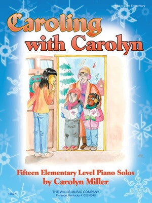 CAROLING WITH CAROLYN