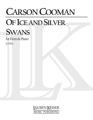COOMAN - OF ICE AND SILVER SWANS HORN/PIANO (POD)
