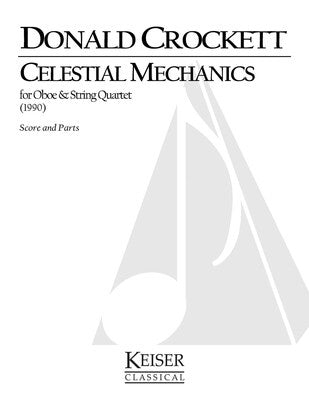 CROCKETT - CELESTIAL MECHANICS OBOE/STRING QUARTET SC/PTS