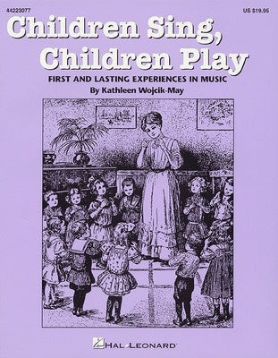 CHILDREN SING CHILDREN PLAY SONGBOOK