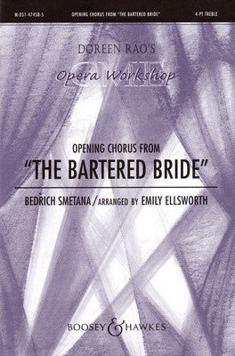 BARTERED BRIDE 4PT TR