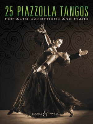 25 PIAZZOLLA TANGOS FOR ALTO SAX AND PIANO