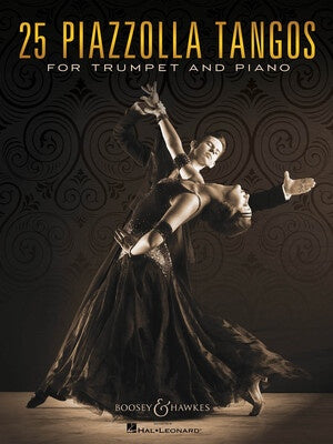 25 PIAZZOLLA TANGOS FOR TRUMPET AND PIANO