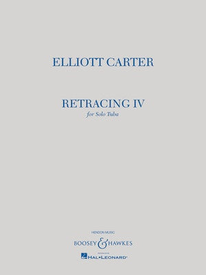 CARTER - RETRACING IV FOR SOLO TUBA