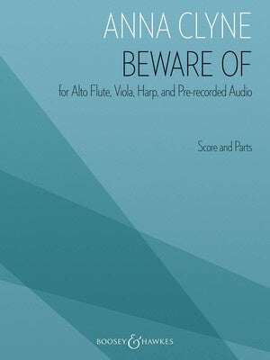 CLYNE - BEWARE OF ALTO FLUTE/VIOLA/HARP/AUDIO SC/PTS