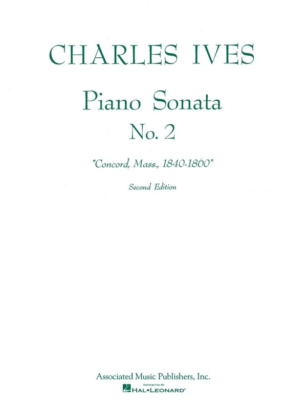 IVES - SONATA NO 2 CONCORD MASS 1840-60 PIANO