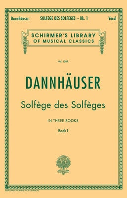 DANNHAUSER - SOLFEGE DES SOLFEGES BK 1 VOICE