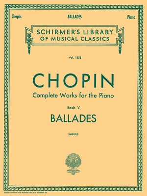 CHOPIN - BALLADES FOR PIANO