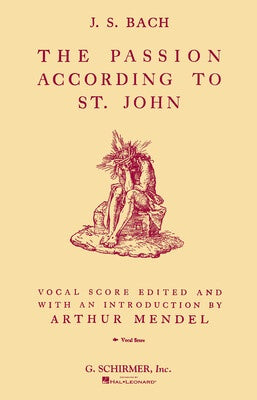 BACH - ST JOHNS PASSION SATB VOCAL SCORE