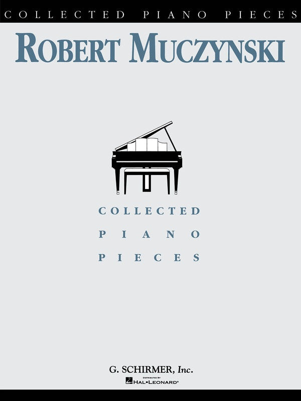 MUCZYNSKI - COLLECTED PIANO PIECES