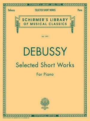 DEBUSSY - SELECTED SHORT WORKS FOR PIANO