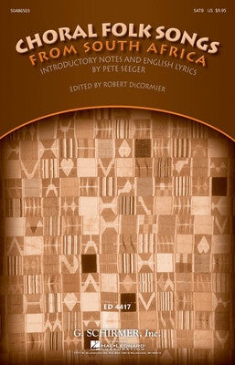 CHORAL FOLK SONGS FROM SOUTH AFRICA SATB