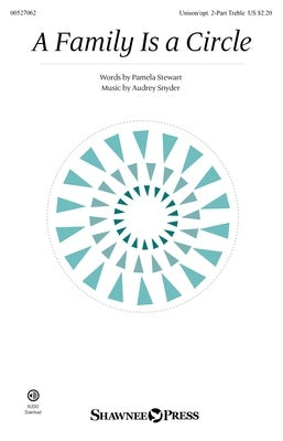 A FAMILY IS A CIRCLE UNISON/OPT 2 PART TREBLE