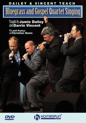 DAILEY & VINCENT TEACH BLUEGRASS GOSPEL QUARTET SINGING DVD