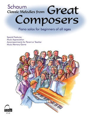 CLASSIC MELODIES FROM GREAT COMPOSERS PIANO