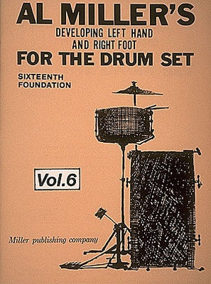 AL MILLERS DEVELOPING LEFT HAND & R FOOT VOL 6