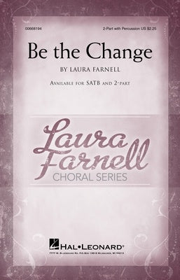 BE THE CHANGE 2 PART/PERCUSSION