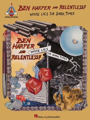 BEN HARPER AND RELENTLESS7 - WHITE LIES FOR DARK TIMES TAB
