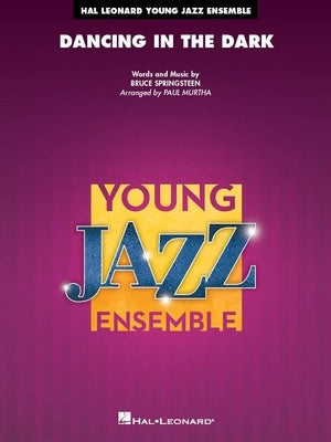 DANCING IN THE DARK FOR JAZZ ENSEMBLE JE3 SC/PTS