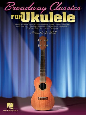 BROADWAY CLASSICS FOR UKULELE