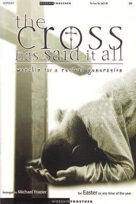 CROSS HAS SAID IT ALL SATB