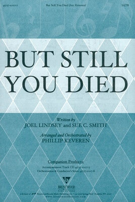 BUT STILL YOU DIED SATB