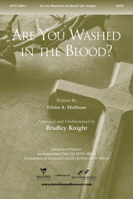 ARE YOU WASHED IN BLOOD SATB