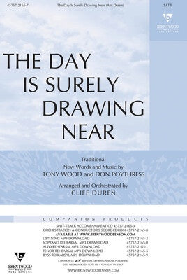 DAY IS SURELY DRAWING NEAR SATB