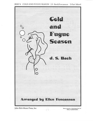 COLD AND FUGUE SEASON 2 PT