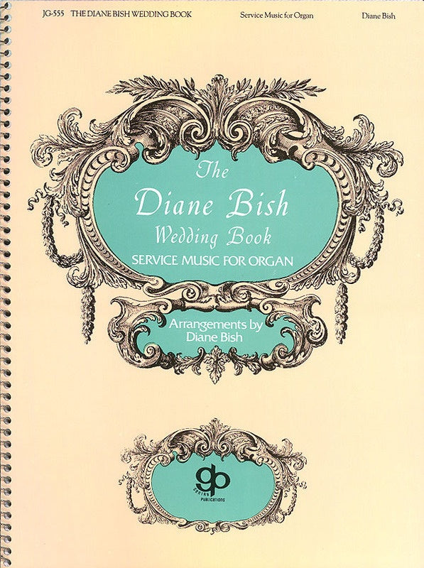 DIANE BISH WEDDING BOOK FOR ORGAN (POD)