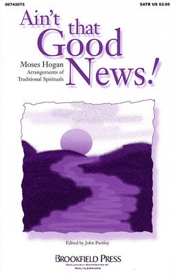 AINT THAT GOOD NEWS SATB COLLECTION