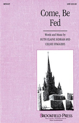 COME - BE FED SATB