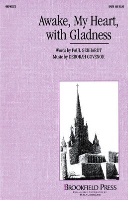 AWAKE MY HEART WITH GLADNESS SATB