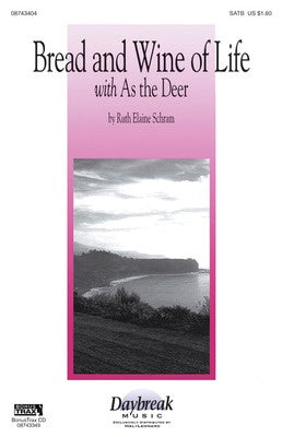 BREAD AND WINE OF LIFE SATB