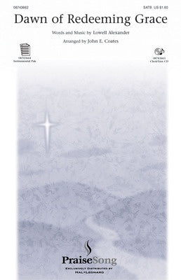 DAWN OF REDEEMING GRACE SATB