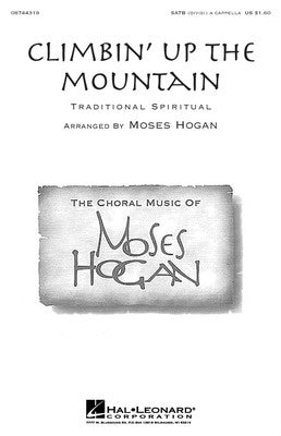 CLIMBIN UP THE MOUNTAIN SATB DIVISI A CAPPELLA