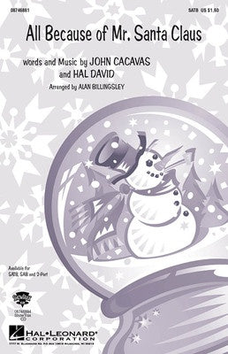 ALL BECAUSE OF MR SANTA CLAUS SATB
