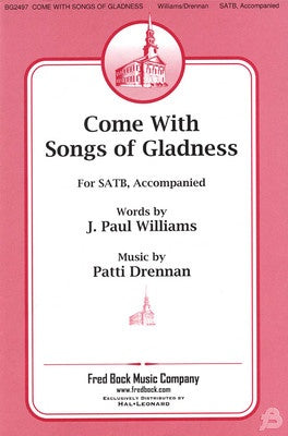 COME WITH SONGS OF GLADNESS SATB (POD)