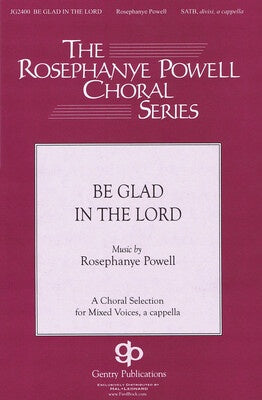 BE GLAD IN THE LORD SATB