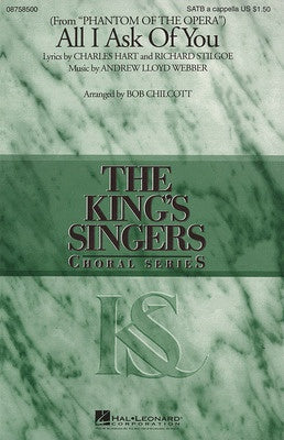 ALL I ASK OF YOU SATB A CAPPELLA KINGS SINGERS