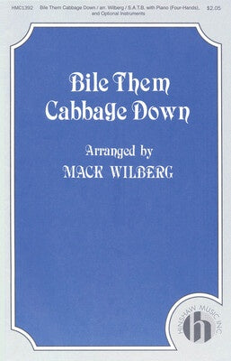BILE THEM CABBAGE DOWN SATB